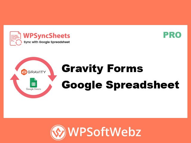 Gravity Forms Google Spreadsheet Addon - By WPSyncSheets