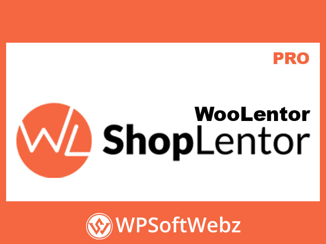 WooLentor Pro - WooCommerce Page Builder Elementor Addon - ShopLentor -  WordPress SoftWebz
