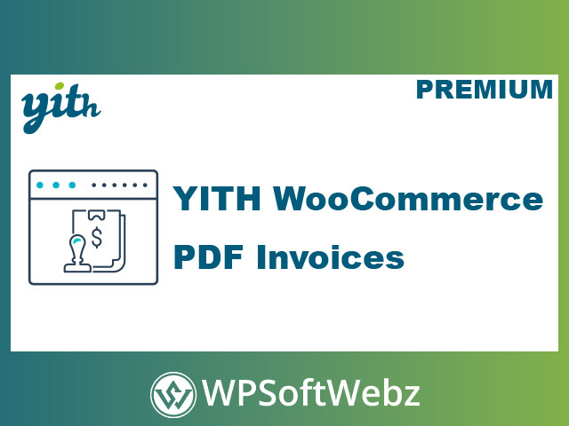 YITH WooCommerce PDF Invoices & Packing Slips