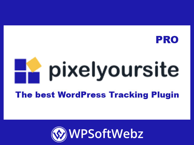 PixelYourSite Professional - The Best WordPress Tracking Plugin