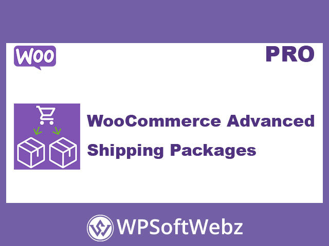 WooCommerce Advanced Shipping Packages