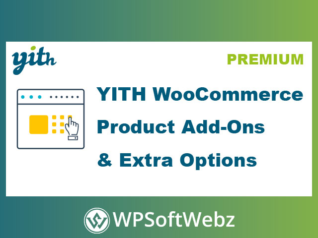 YITH WooCommerce Product Add-Ons & Extra Options