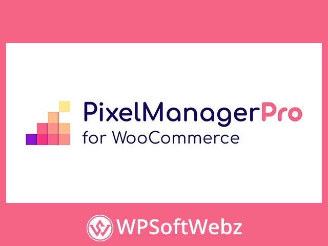 Pixel Manager Pro for WooCommerce