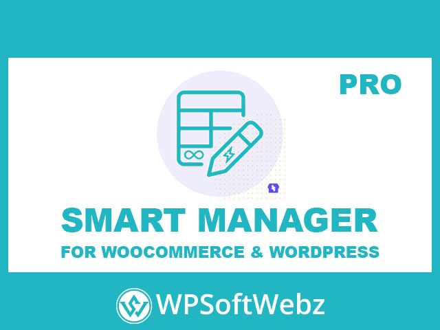 Smart Manager Pro for WooCommerce & WordPress