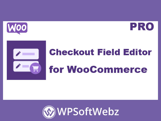 WooCommerce Checkout Field Editor Plugin