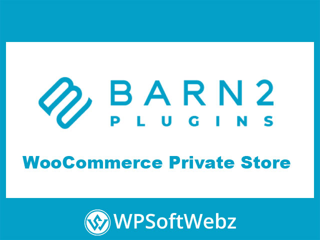 WooCommerce Private Store Plugin by Barn2