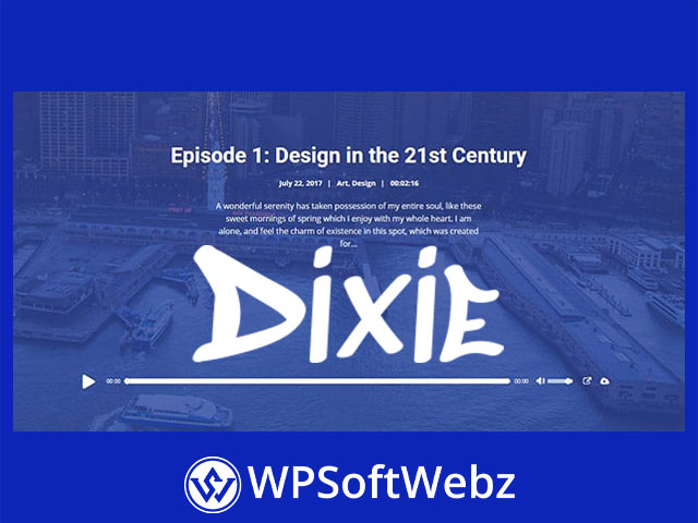 Dixie WordPress Podcast Theme