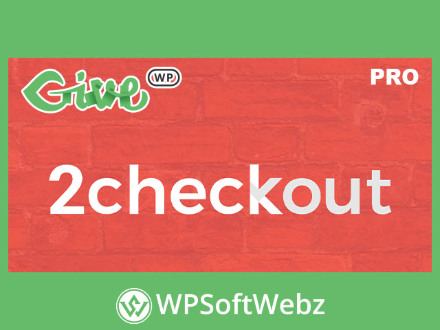 GiveWP 2Checkout Gateway Add-on