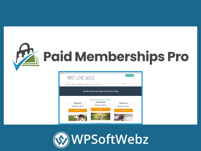 Paid Memberships Pro (PMPro)