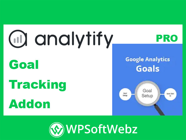 Analytify Google Analytics Goals Add-on