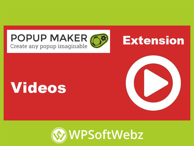 Popup Maker Videos Extension