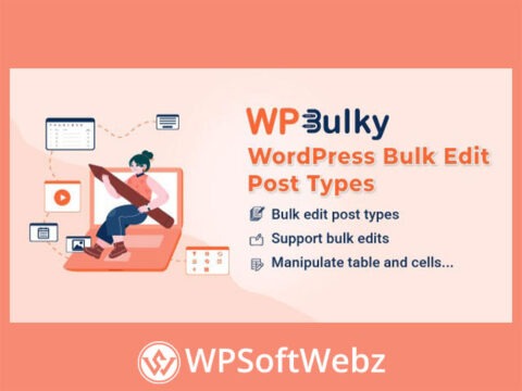 WPBulky – WordPress Bulk Edit Post Types