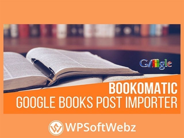 Bookomatic - Google Books Automatic Post Generator Plugin for WordPress