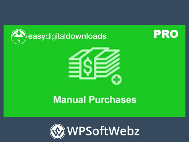 Easy Digital Downloads Manual Purchases Extension