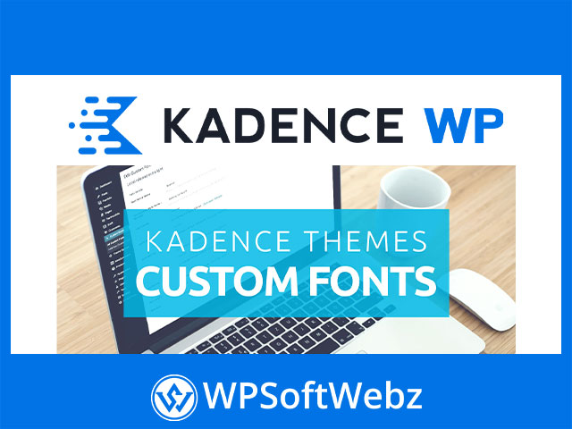 Kadence Custom Fonts Plugin