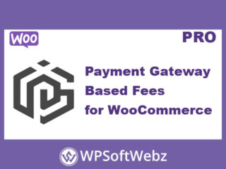 Payment Gateway Based Fees for WooCommerce