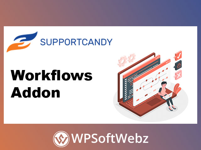 SupportCandy Workflows Add-on