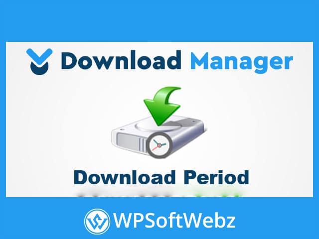 WordPress Download Manager Download Period Addon