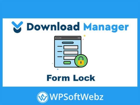 WordPress Download Manager Form Lock Add-on