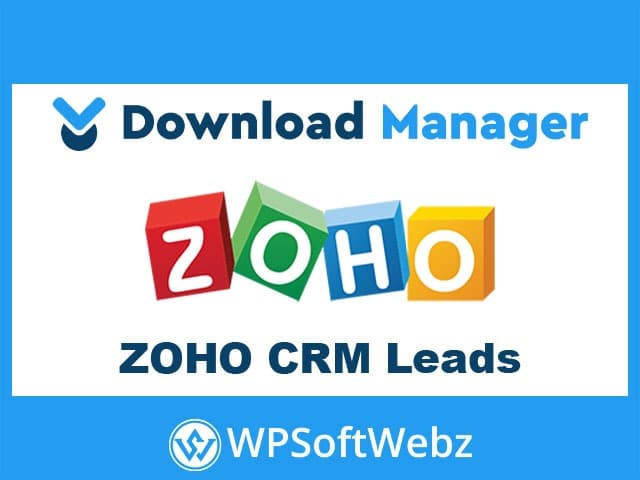 WordPress Download Manager - WPDM ZOHO CRM Leads Add-on