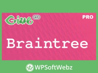 GiveWP Braintree Payment Gateway Addon