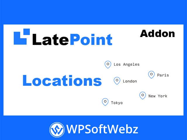 LatePoint Locations Addon