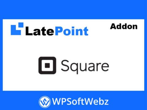 LatePoint Payments Square Addon