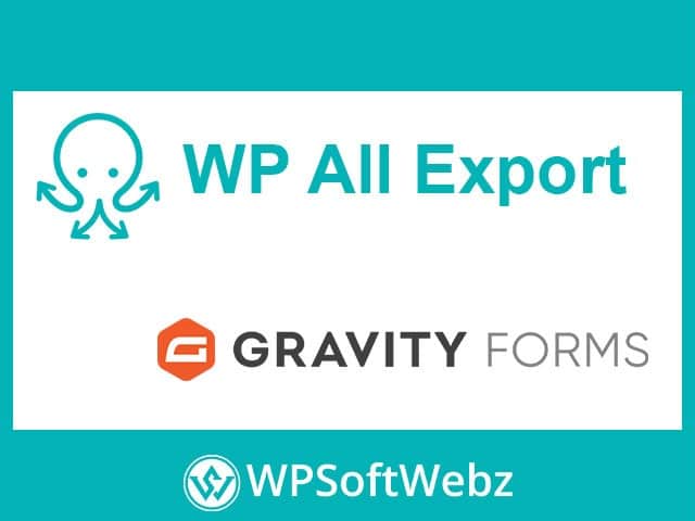 WP All Export Gravity Forms Entries Export Add-On