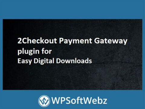 2Checkout Payment Gateway - Easy Digital Downloads