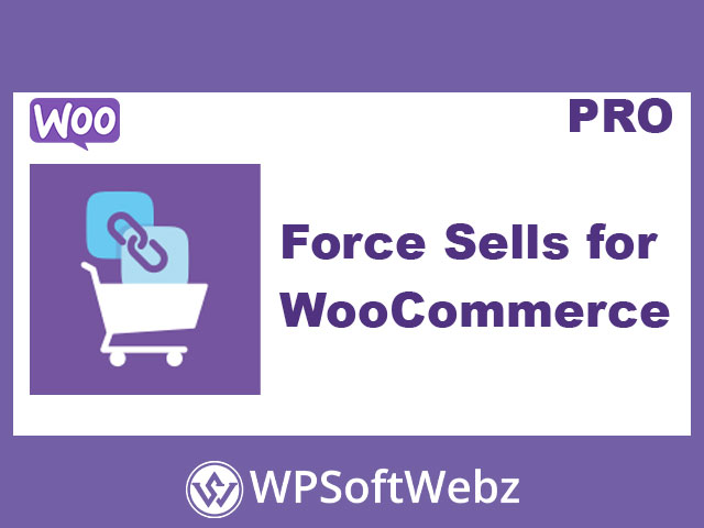 Force Sells for WooCommerce