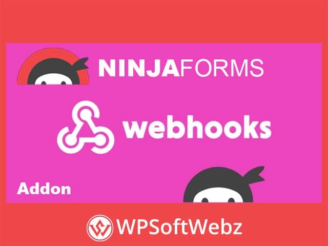 Ninja Forms Webhooks Extension