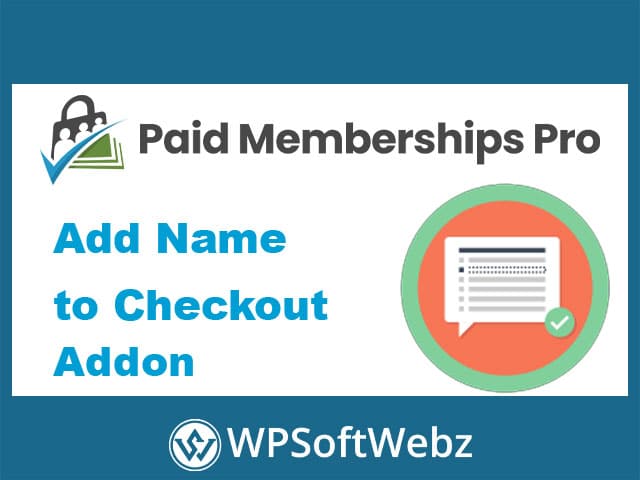 Paid Memberships Pro Add Name to Checkout Addon