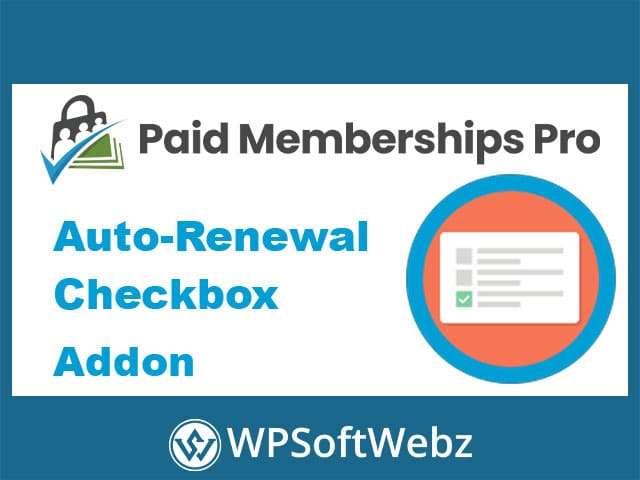 Paid Memberships Pro Auto-Renewal Checkbox Addon