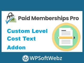 Paid Memberships Pro Custom Level Cost Text Addon