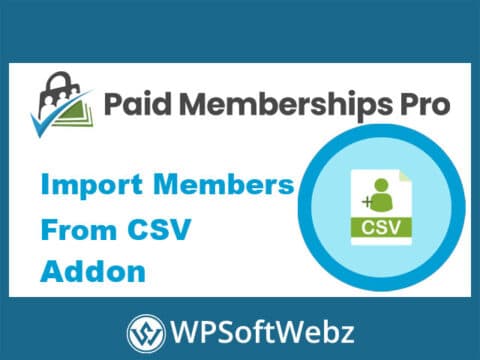 Paid Memberships Pro Import Members From CSV Add-On