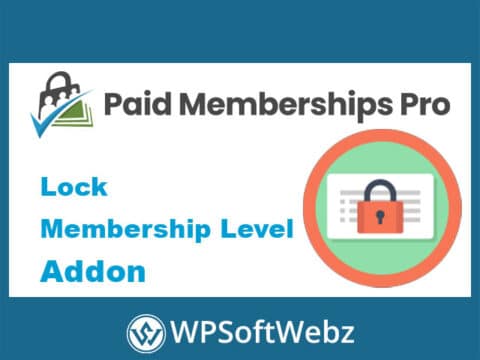 Paid Memberships Pro Lock Membership Level Add-On