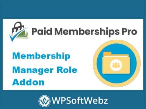 Paid Memberships Pro Membership Manager Role Add-On