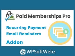 Paid Memberships Pro Recurring Payment Email Reminders