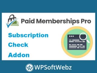 Paid Memberships Pro Subscription Check Add-on