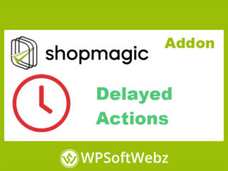 ShopMagic Delayed Actions Add-On for WooCommerce