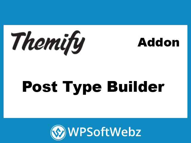 Themify Post Type Builder (PTB) Plugin