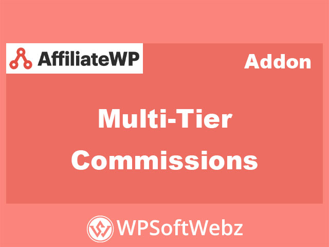 AffiliateWP Multi-Tier Commissions Addon