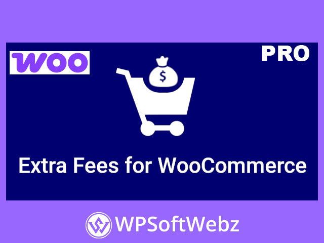 Extra Fees for WooCommerce