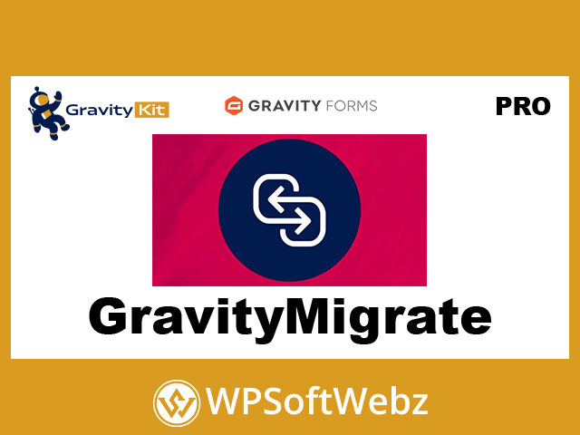 GravityMigrate - Migrate Gravity Forms Data