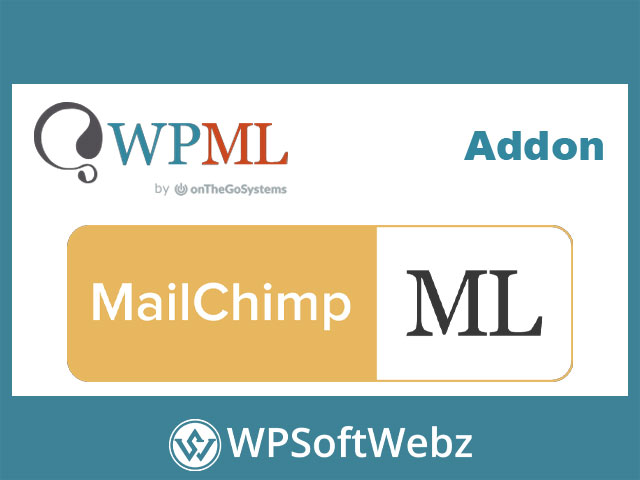 WPML Mailchimp for WordPress Multilingual Addon