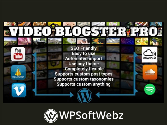 Video Blogster Pro - import YouTube videos to WordPress. Also DailyMotion, Spotify, Vimeo, more