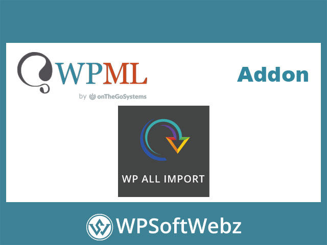 WPML All Import Addon