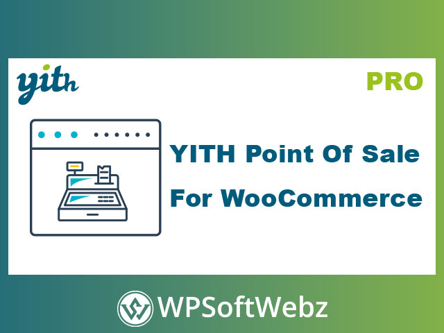 YITH Point Of Sale For WooCommerce (POS)
