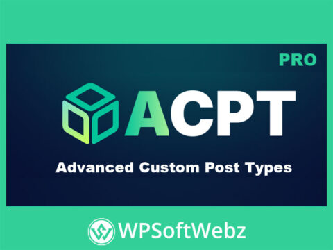 ACPT – Advanced Custom Post Types Plugin