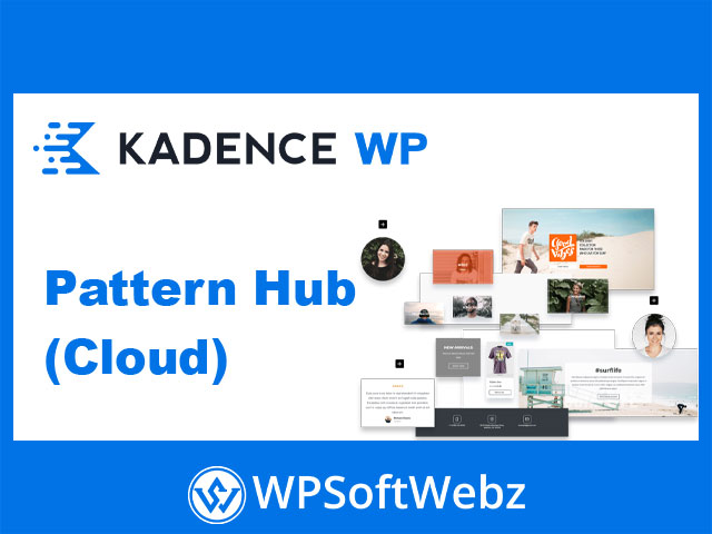Kadence Pattern Hub - Kadence Cloud Plugin